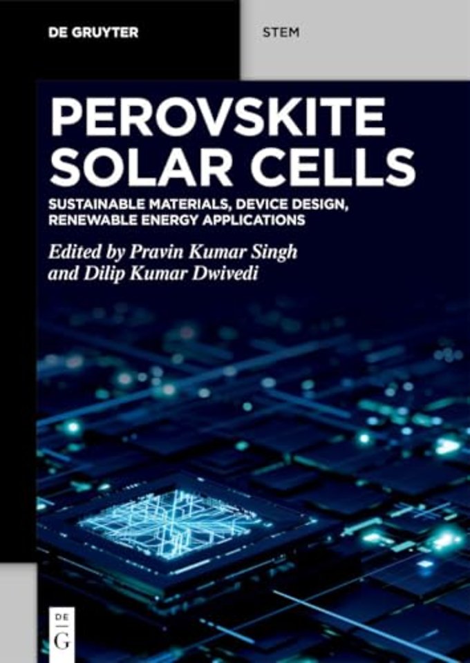 Perovskite Solar Cells – Sustainable Materials, Device Design, Renewable Energy Applications