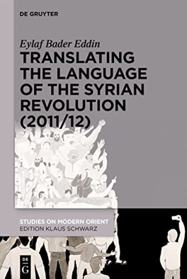 Translating the Language of the Syrian Revolution (2011/12)