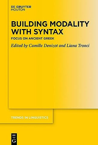 Building Modality with Syntax – Focus on Ancient Greek