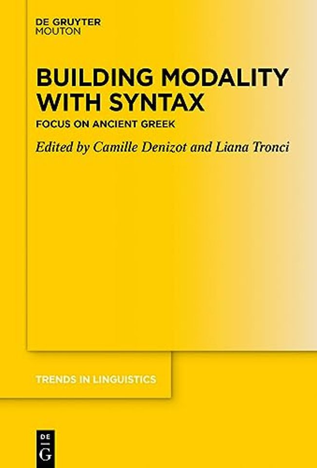 Building Modality with Syntax – Focus on Ancient Greek