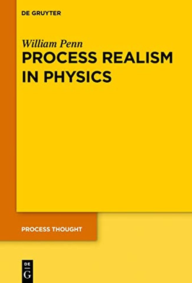 Process Realism in Physics – How Experiment and History Necessitate a Process Ontology