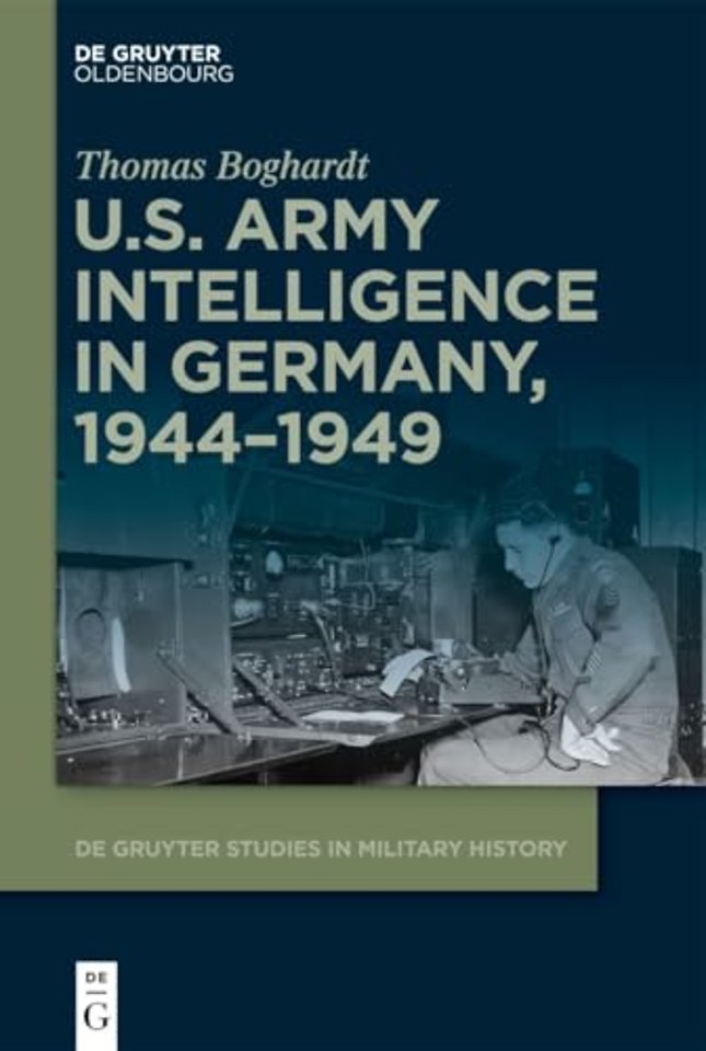 U.S. Army Intelligence in Germany, 1944–1949