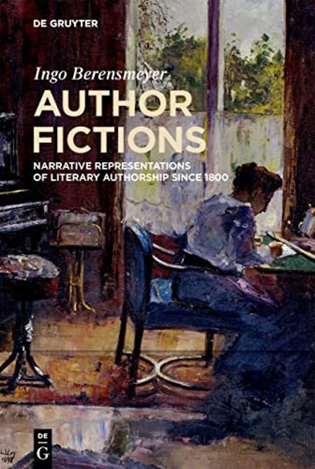 Author Fictions – Narrative Representations of Literary Authorship since 1800
