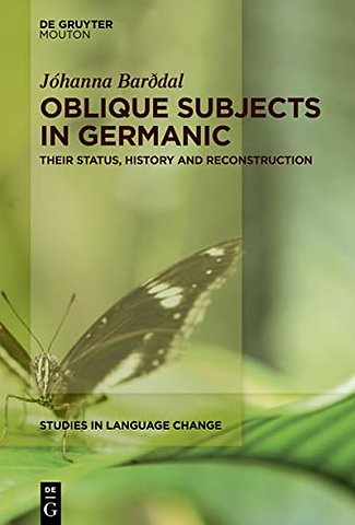 Oblique Subjects in Germanic – Their Status, History and Reconstruction