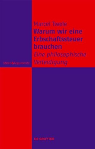 Warum wir eine Erbschaftssteuer brauchen – Eine philosophische Verteidigung