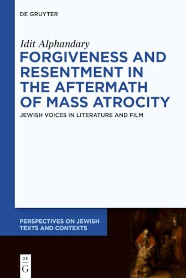 Forgiveness and Resentment in the Aftermath of M – Jewish Voices in Literature and Film