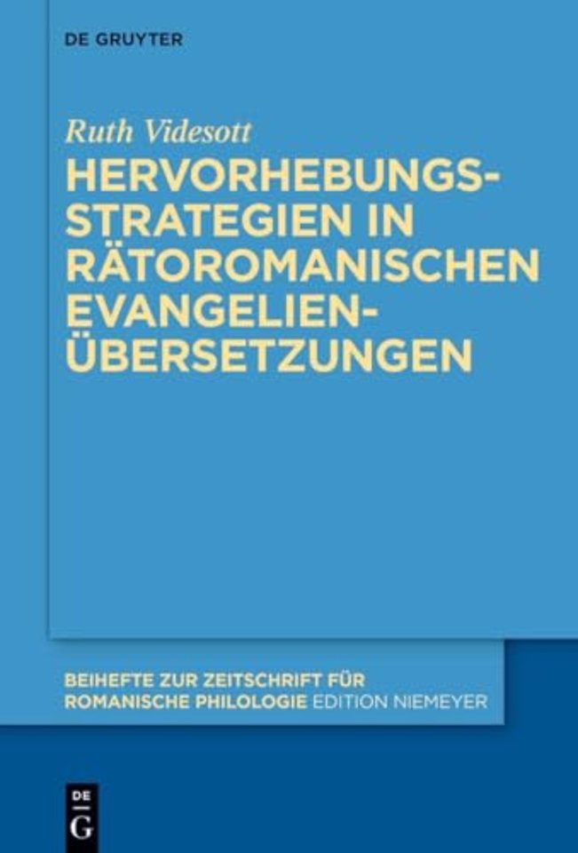 Hervorhebungsstrategien in rätoromanischen Evangelienübersetzungen