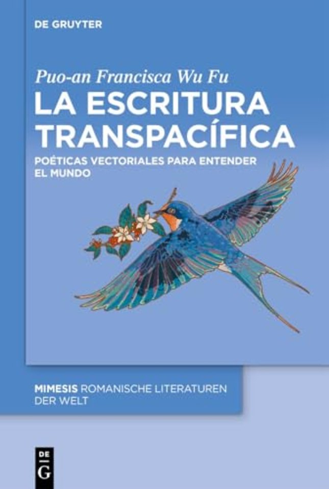 La escritura transpacífica – Poéticas vectoriales para entender el mundo