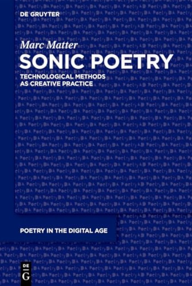 Sonic Poetry – Technological Methods as Creative Practice