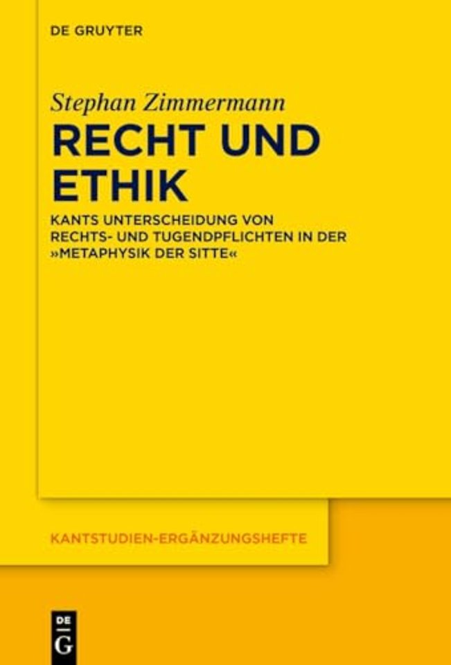 Recht und Ethik – Kants Unterscheidung von Rechts– und Tugendpflichten in der »Metaphysik der Sitten«