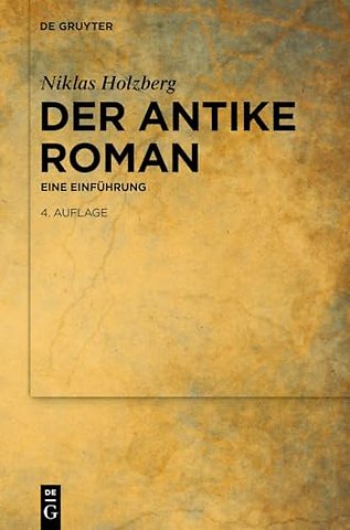 Der antike Roman – Eine Einführung