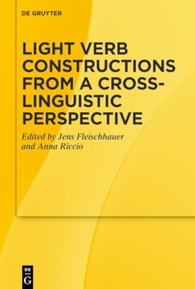 Light Verb Constructions from a Cross–Linguistic Perspective