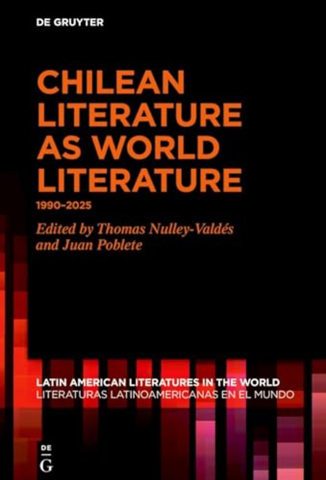 Chilean Literature as World Literature – 1990–2025