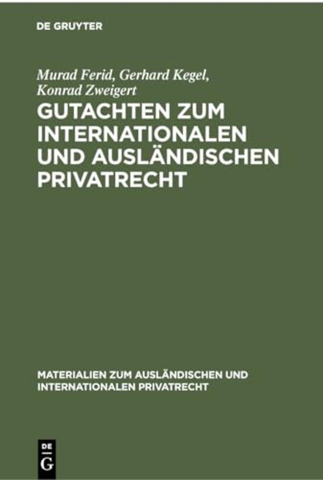 Gutachten Zum Internationalen Und Auslandischen Privatrecht