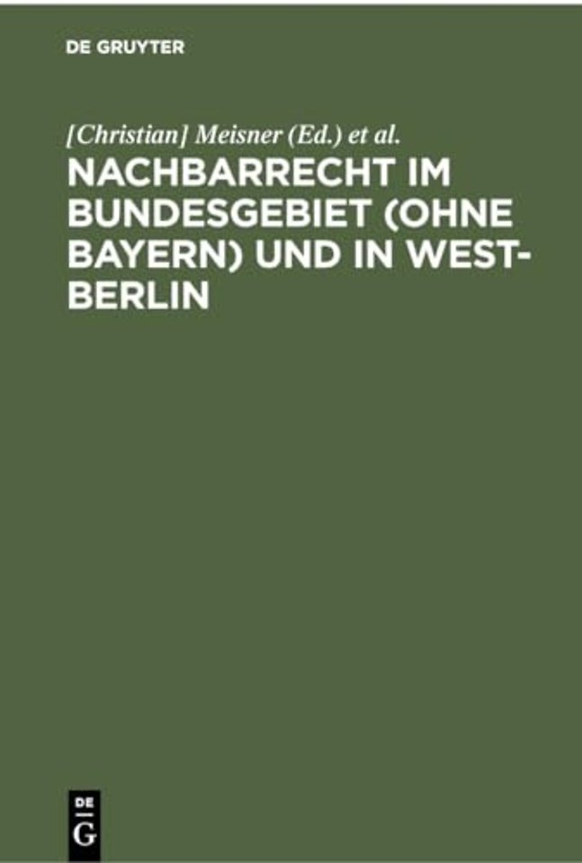 Nachbarrecht Im Bundesgebiet (Ohne Bayern) Und in West-Berlin
