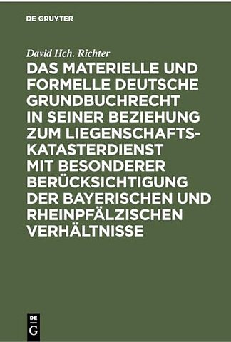 Das materielle und formelle Deutsche Grundbuchrecht in seiner Beziehung zum Liegenschaftskatasterdienst mit besonderer Berücks