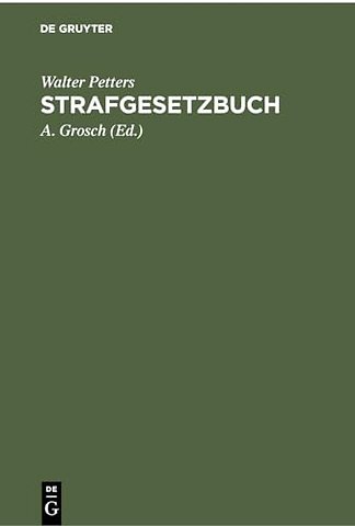 Strafgesetzbuch – Mit Erläuterungen und Beispielen sowie den wichtigsten Nebengesetzen und einem Anhang über Jugendstrafrecht, Wirtschaftsstrafrech