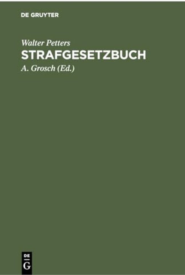 Strafgesetzbuch – Mit Erläuterungen und Beispielen sowie den wichtigsten Nebengesetzen und einem Anhang über Jugendstrafrecht, Wirtschaftsstrafrech