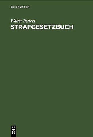 Strafgesetzbuch – Mit Erläuterungen und Beispielen sowie den wichtigsten Nebengesetzen und einem Anhang über Jugendstrafrecht und Strafprozessrecht