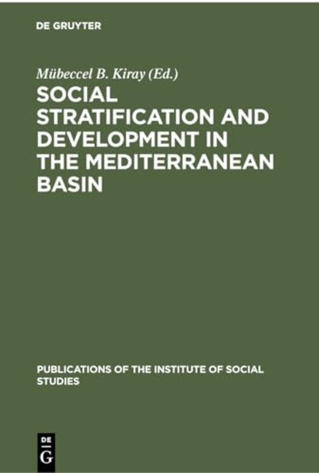Social stratification and development in the Med – Stratification sociale et developpement dans le Bassin mediterranéen