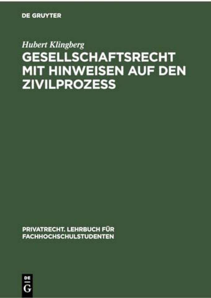 Gesellschaftsrecht Mit Hinweisen Auf Den Zivilprozeß