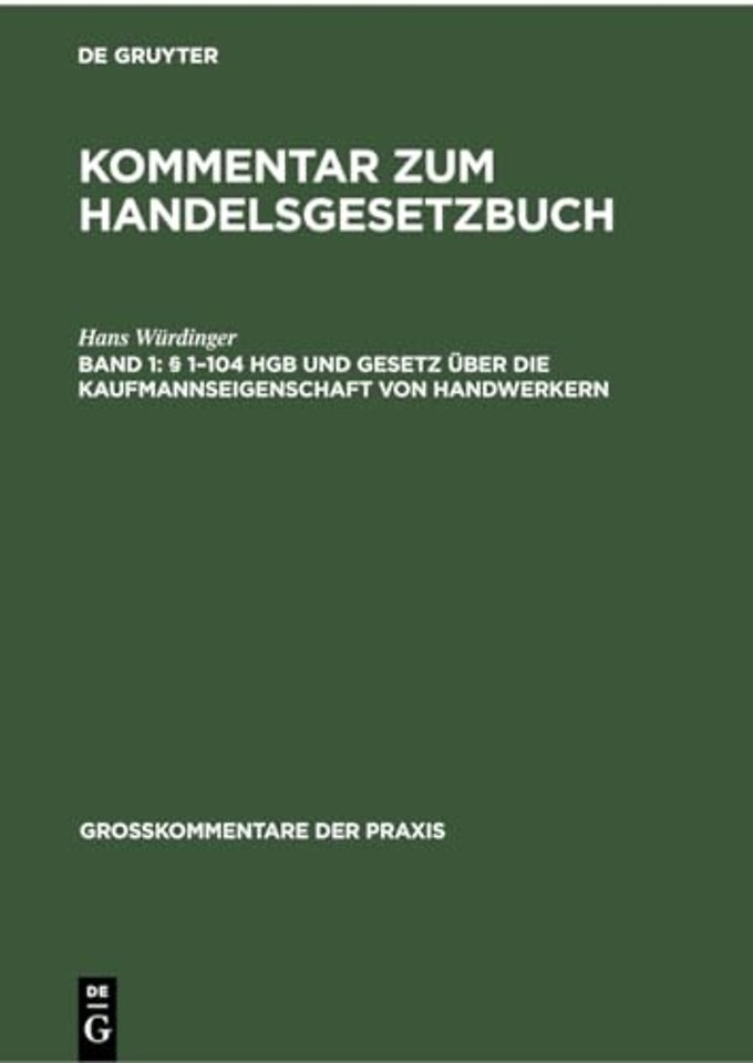 § 1–104 HGB und Gesetz über die Kaufmannseigenschaft von Handwerkern