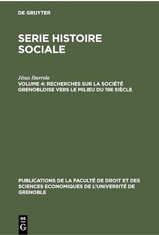 Recherches sur la société grenobloise vers le mi – À partir des Tables des successions et des absences