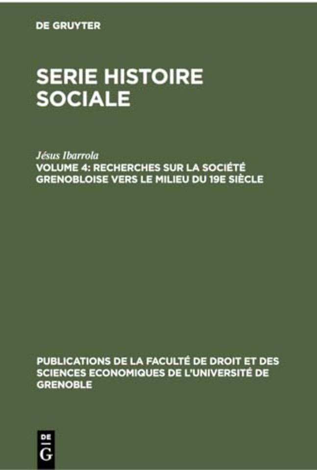 Recherches Sur La Societe Grenobloise Vers Le Milieu Du 19e Siecle