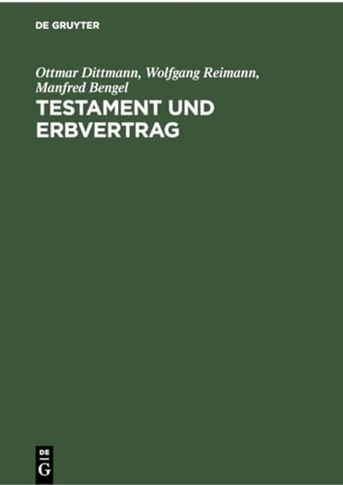 Testament und Erbvertrag – Handkommentar zum Recht der Verfügungen von Todes wegen nebst Systematischem Teil, Formularen und Gesetzes–Anhan