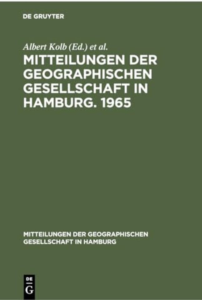Mitteilungen Der Geographischen Gesellschaft in Hamburg. 1965