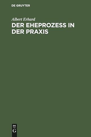 Der Eheprozeβ in der Praxis