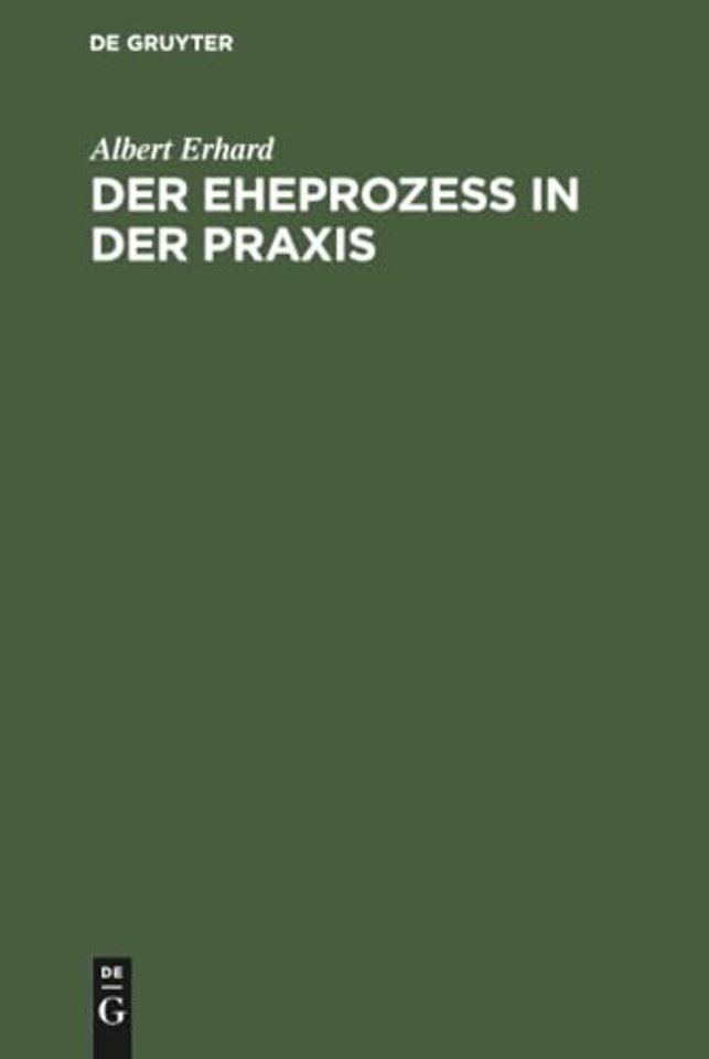 Der Eheprozeβ in der Praxis
