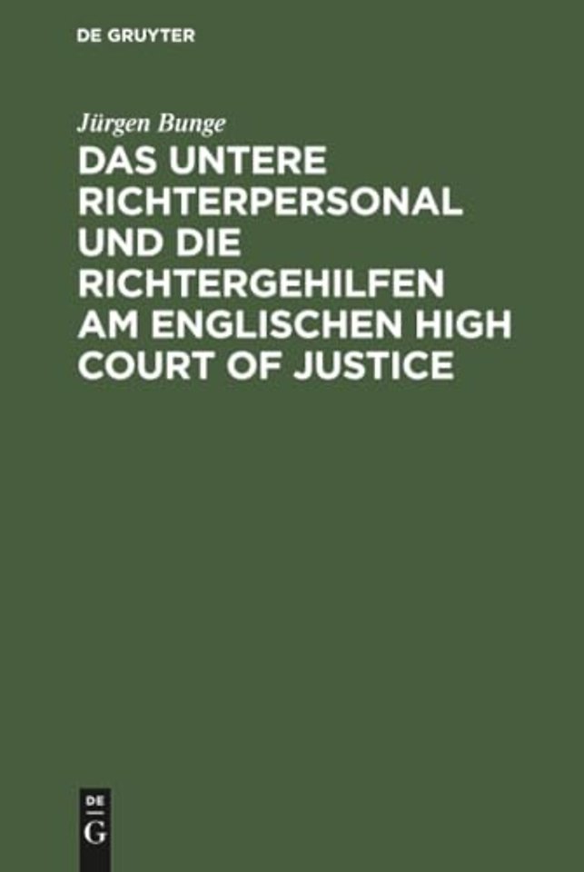 Das Untere Richterpersonal Und Die Richtergehilfen Am Englischen High Court of Justice