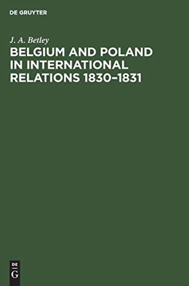 Belgium and Poland in International Relations 1830–1831