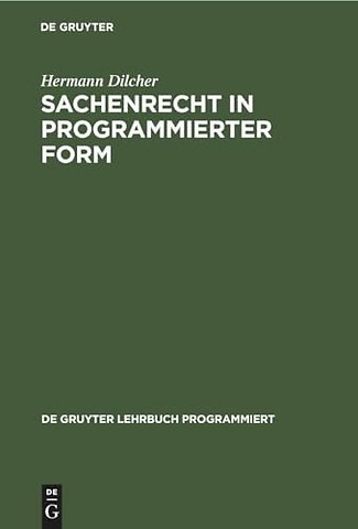 Sachenrecht in Programmierter Form