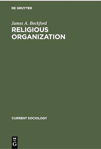 Religious Organization – A Trend Report and Bibliography