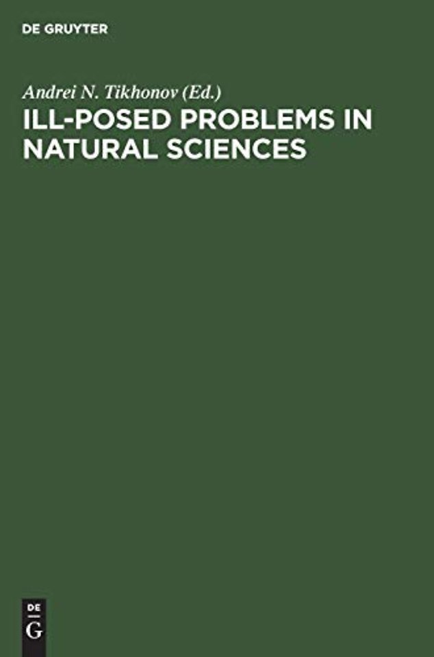 Ill-Posed Problems in Natural Sciences