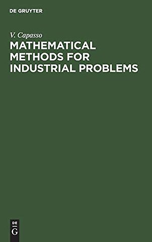 Mathematical Methods for Industrial Problems – Proceedings of the International Workshop held in Tecnopolis, Bari, Italy September 3–5, 1988