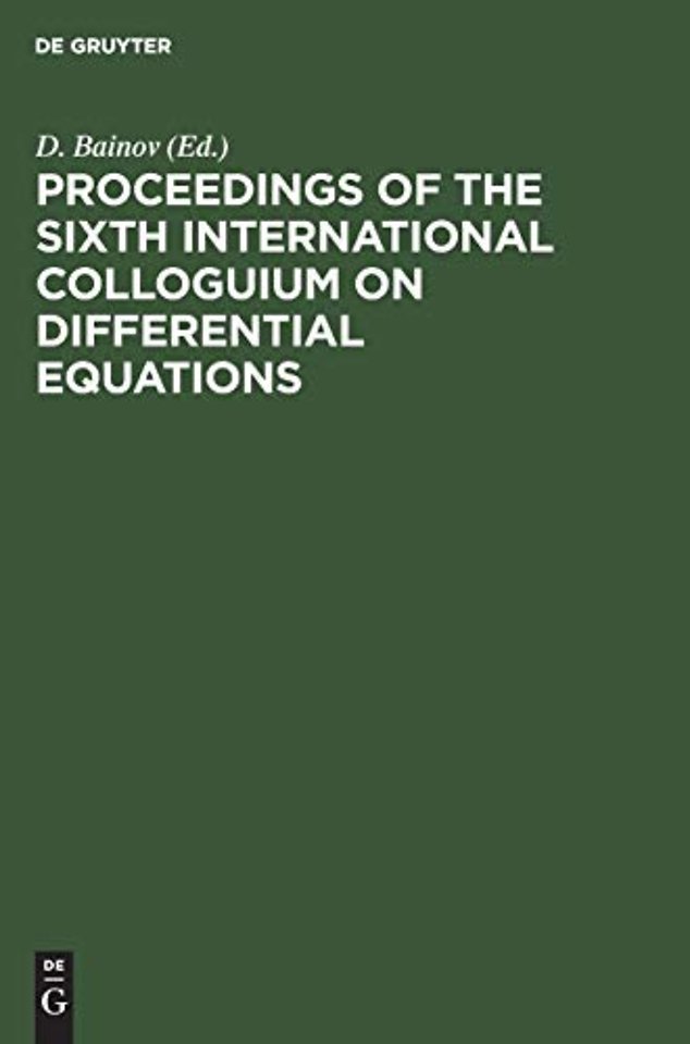 Proceedings of the Sixth International Colloguiu – Plovdiv, Bulgaria, 18–23 August, 1995