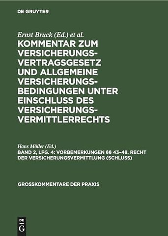 Vorbemerkungen §§ 43–48. Recht der Versicherungsvermittlung (Schluβ)