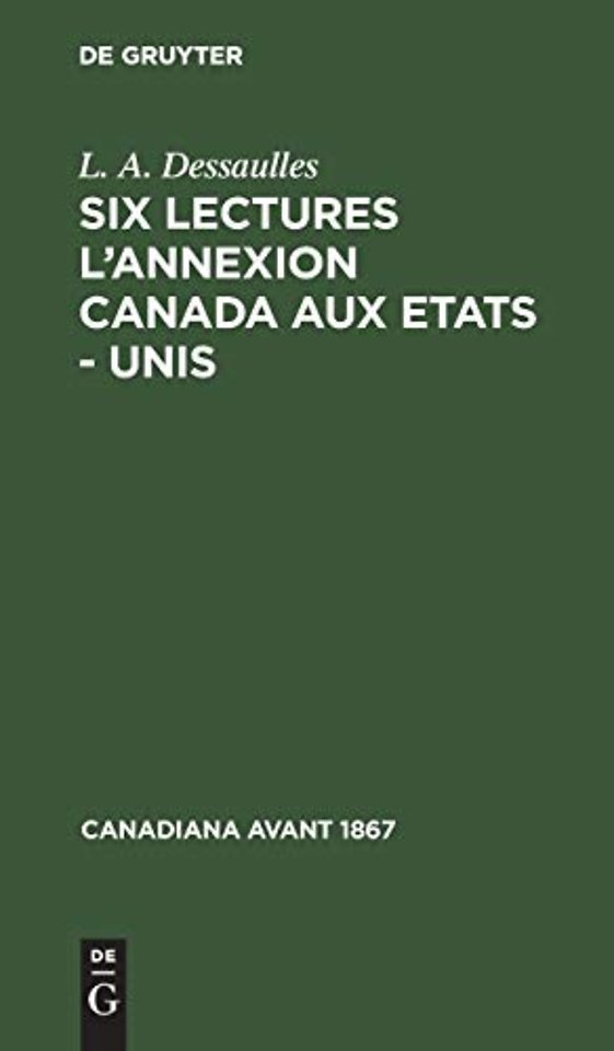 Six lectures l`annexion Canada aux Etats – Unis