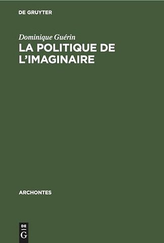 La politique de l`imaginaire