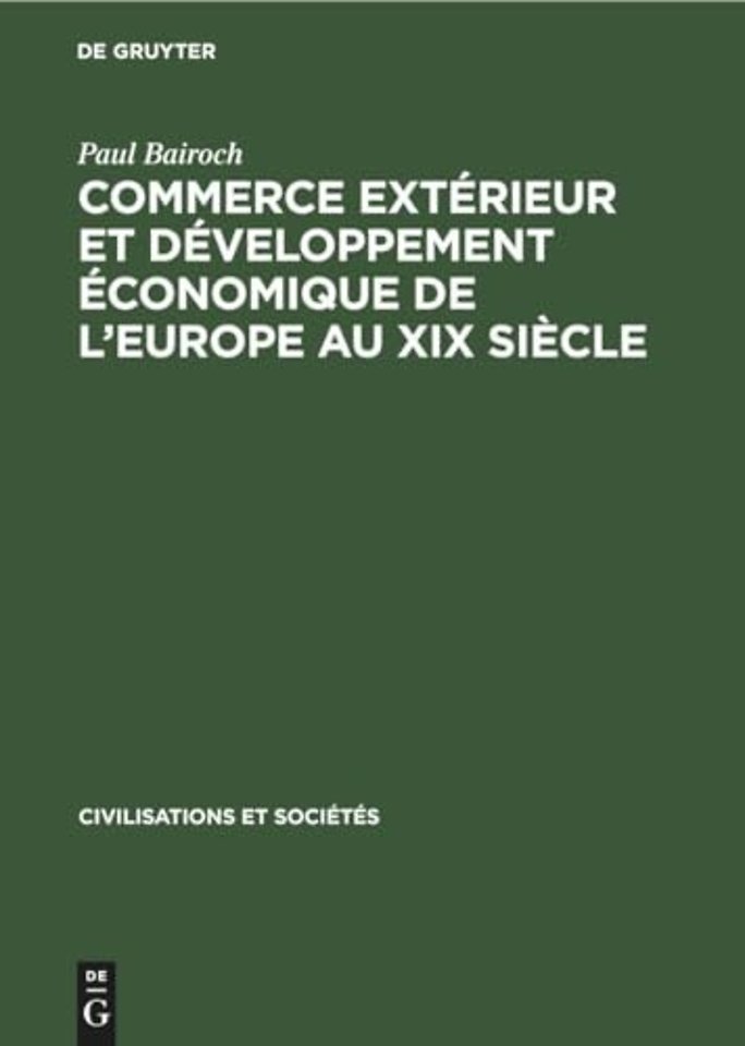 Commerce extérieur et développement économique de l`Europe au XIX siècle