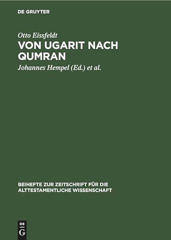 Von Ugarit nach Qumran – Beiträge zur Alttestamentlichen und Altorientalischen Forschung
