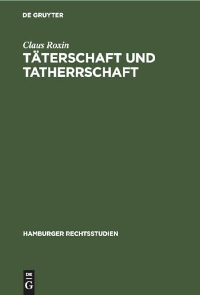 Taterschaft Und Tatherrschaft