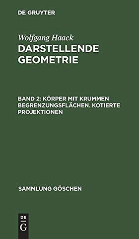 Körper mit krummen Begrenzungsflächen. Kotierte Projektionen