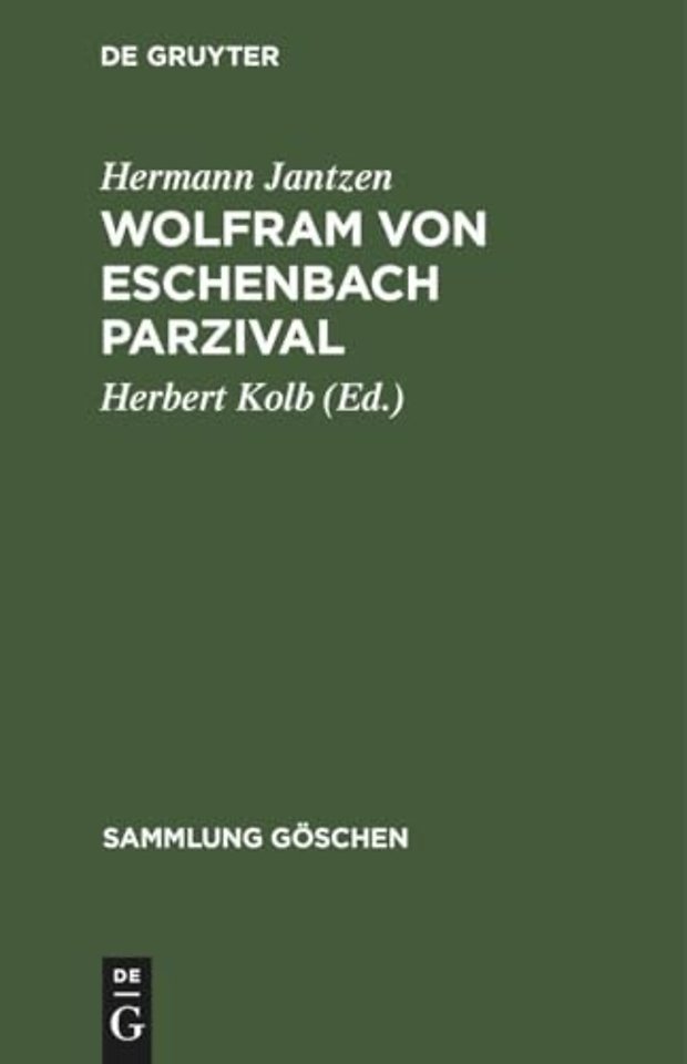 Wolfram von Eschenbach Parzival – Eine Auswahl mit Anmerkungen und Wörterbuch