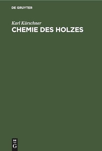 Chemie des Holzes – Kurzer Abriβ