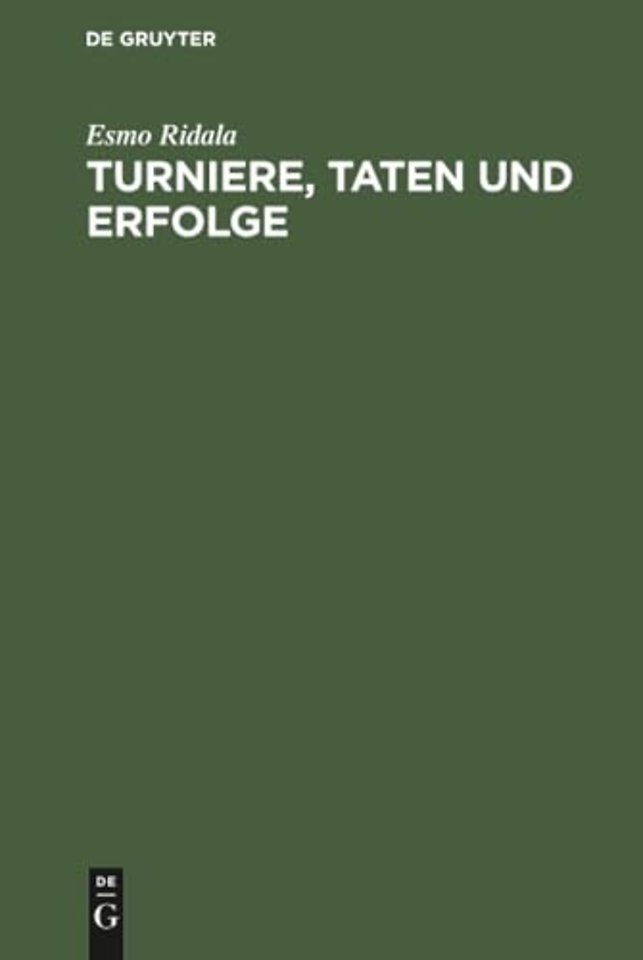 Turniere, Taten Und Erfolge
