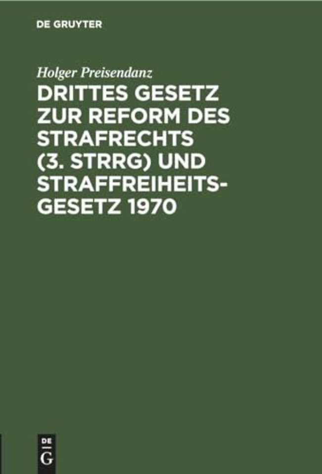 Drittes Gesetz Zur Reform Des Strafrechts (3. Strrg) Und Straffreiheitsgesetz 1970